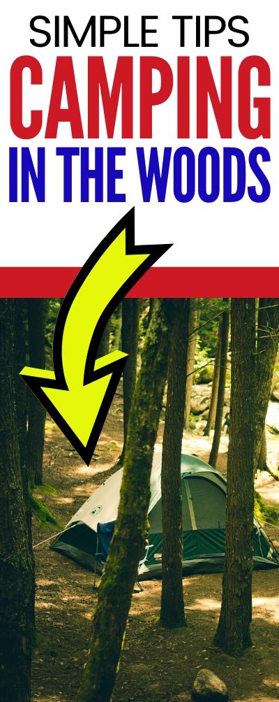 These camping tips for camping in the woods are easy and simple to do. Before camping, make certain to prepare for your camping trip. #campingtips #campinginthewoods #goingcamping